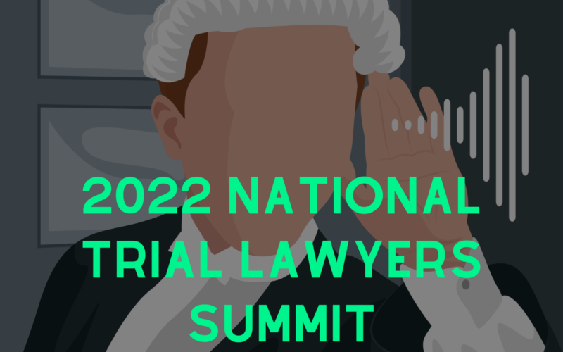 S4 E5 2022 National Trial Lawyers Summit In Camera Podcast